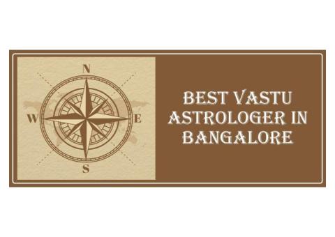 Best Vastu Astrologer In Bangalore | Top Vastu Consultant