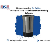 Understanding 3J Collet: Precision Tools for Efficient Workholding