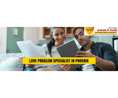 Love Problem Specialist in Phoenix