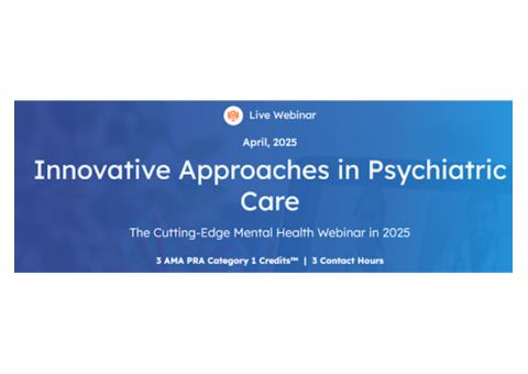 Innovative Approaches in Psychiatric Care | Mental Health Webinar 2025
