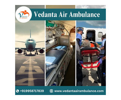 Select Vedanta Air Ambulance from Raipur with Superb Medical Solution