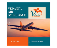 Vedanta Air Ambulance from Bhopal with Excellent Medical Attention