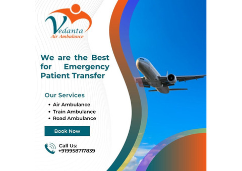 Vedanta Air Ambulance from Siliguri with Unmatched Healthcare Benefits