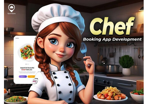 Get Your Custom Chef Booking App Developed by SpotnEats