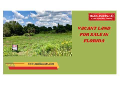 Affordable Vacant Land in Florida
