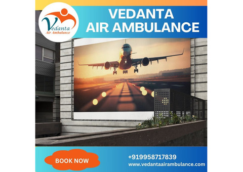 Book Vedanta Air Ambulance from Kolkata with Fabulous Medical Aid