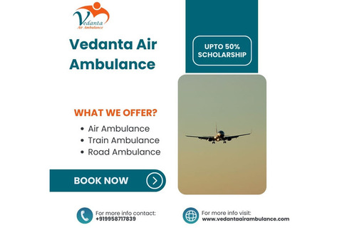 Vedanta Air Ambulance from Ranchi with Superior Medical Amenities