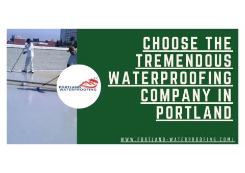 One of The Leading Waterproofing Company In Portland