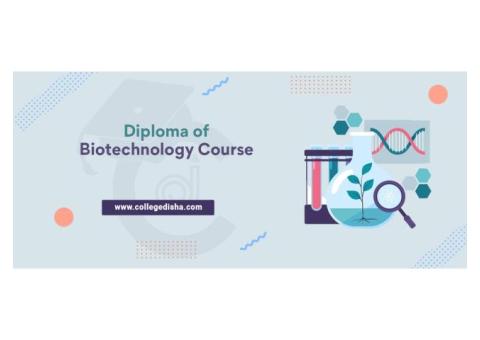 Diploma in Biotechnology Course