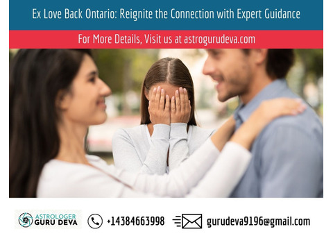 Ex Love Back Ontario: Reignite the Connection with Expert Guidance