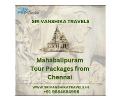 Mahabalipuram Tour Packages from Chennai - Sri Vanshika Travels