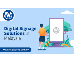 Digital Signage Solutions in Malaysia