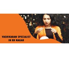 Vashikaran Specialist in RR Nagar | Vashikaran Astrologer