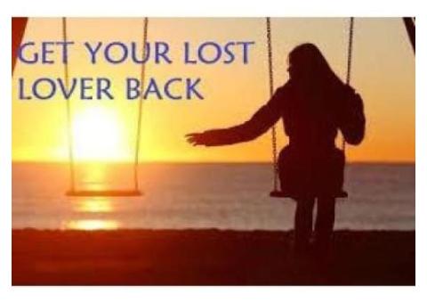 HOW TO GET YOUR LOST LOVER BACK IMMEDIATELY