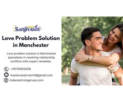 Love Problem Solution in Manchester: Rekindle Your Bond