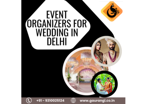 Event Organizers for Wedding in Delhi | Destination Weddings Made Easy