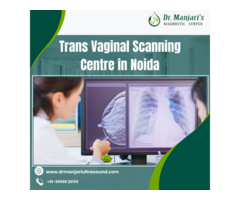 Trans Vaginal Scanning Centre in Noida - Book Your Ultrasound Today