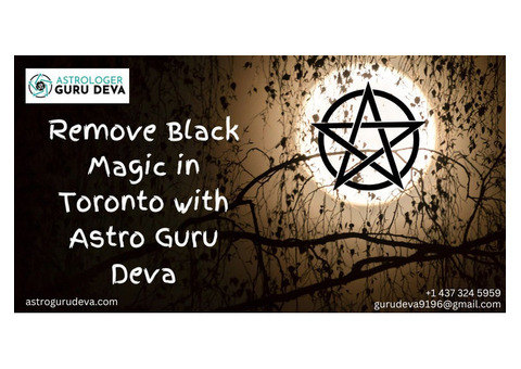 Remove Black Magic in Toronto with Astro Guru Deva