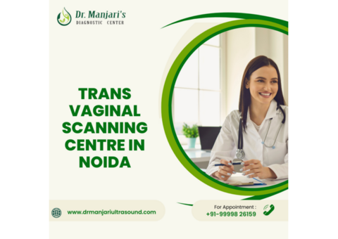 Trans Vaginal Scanning Centre in Noida