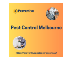 Pest Control Melbourne - Preventive Pest Control