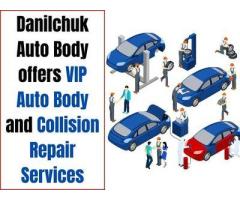 Danilchuk Auto Body offers VIP Auto Body and Collision Repair Services