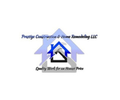 Prestige Construction & Home Remodeling