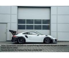 Porsche 911 GT2 RS ClubSport for Rent in Dubai UAE