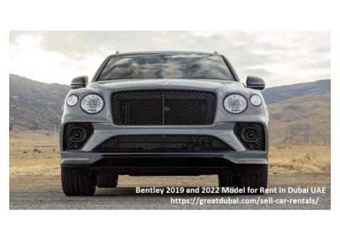 Bentley 2019 and 2022 Model for Rent in Dubai UAE