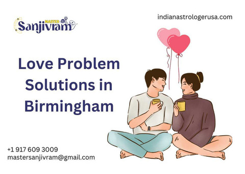 Effective Love Problem Solutions in Birmingham