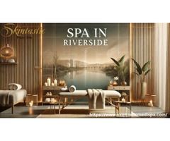 Experience Luxury Spa in Riverside