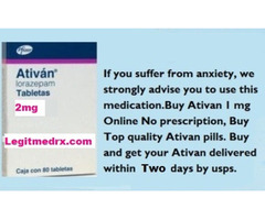 Ativan(Lorazepam) How to Legally Obtain Your Medication