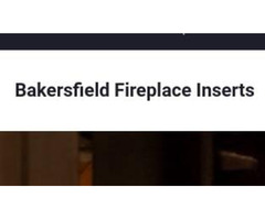 Bakersfield Fireplace Inserts | Fireplace Store in Bakersfield