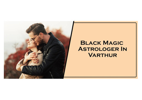 Black Magic Astrologer in Varthur