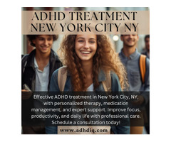 Effective ADHD Treatment in New York City, NY – Expert Care