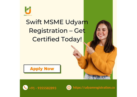 Swift MSME Udyam Registration – Get Certified Today!
