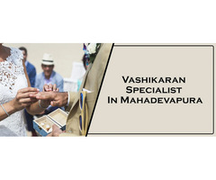 Vashikaran Astrologer in Mahadevapura