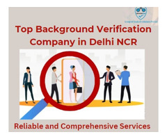 Top Background Verification Company in Delhi NCR