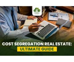 Cost Segregation Real Estate - Ultimate Guide