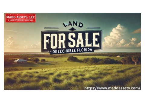 Find Your Dream Land for Sale in Okeechobee Florida
