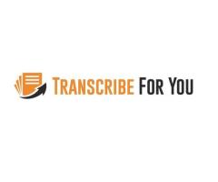 We Transcribe For You