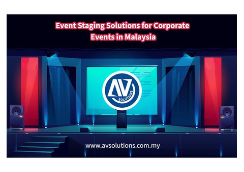 Trusted Event Staging Solutions for Corporate Events in Malaysia