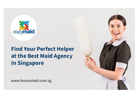 Find Your Perfect Helper at the Best Maid Agency in Singapore