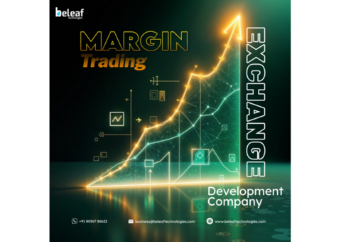 Develop Your Own Margin Trading Platform With Beleaf Technologies