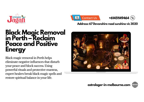 Black Magic Removal in Perth – Reclaim Peace and Positive Energy