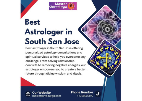 Best Astrologer in South San Jose – Life-Changing Astrology Services
