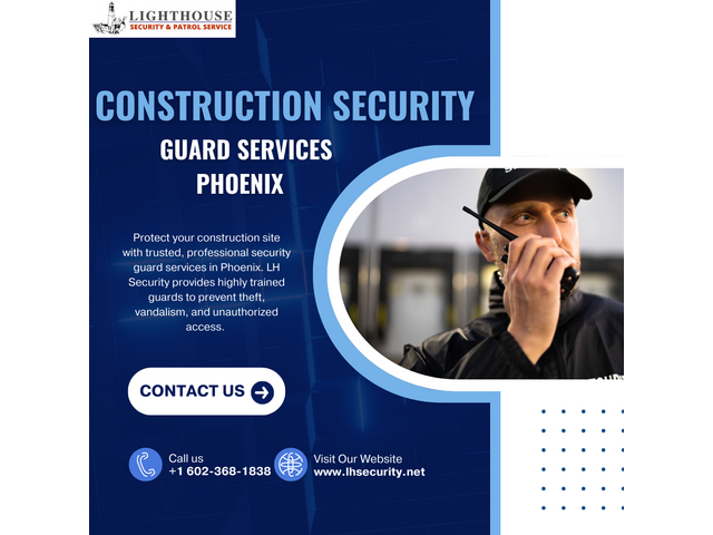 Construction security guard services Phoenix – LH Security