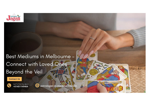 Best Mediums in Melbourne – Connect with Loved Ones Beyond the Veil