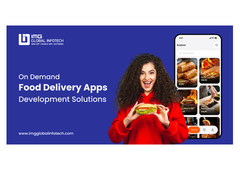 On-Demand Food Delivery App Solutions – IMG Global Infotech