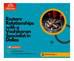 Restore Relationships with a Vashikaran Specialist in Dallas