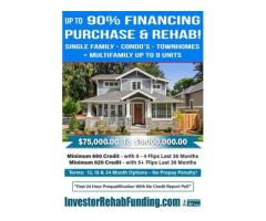 FIX&FLIP - 90% FINANCING OF PURCHASE & REHAB COST COMBINED